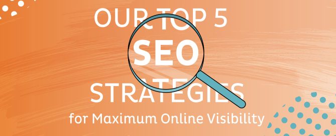 Our Top 5 Seo Strategies